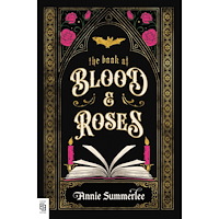 Annie Summerlee The Book of Blood and Roses (häftad, eng)