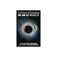 Emerald Publishing Limited The Future of Schooling in a GenAI World (inbunden, eng)