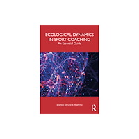 Taylor & francis ltd Ecological Dynamics in Sport Coaching (häftad, eng)