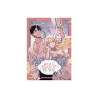 Seven Seas Entertainment, LLC What it Means to Be You (Comic) Vol. 3 (häftad, eng)