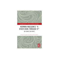 Taylor & francis ltd Norman Maclean’s “A River Runs through It” (häftad, eng)