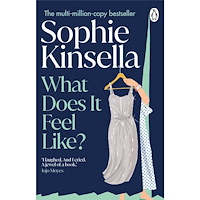 Sophie Kinsella What Does it Feel Like? (pocket, eng)