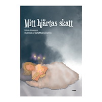 Felicia Johansson Mitt hjärtas skatt (inbunden)