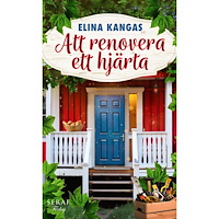Elina Kangas Att renovera ett hjärta (pocket)