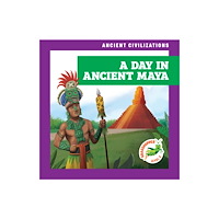 Grasshopper Books A Day in Ancient Maya (häftad, eng)