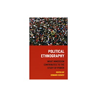 The university of chicago press Political Ethnography (häftad, eng)