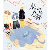 Louise Ragnartz När vi blir djur (inbunden)