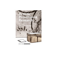 Transcript Verlag Artistic Provenance Research (häftad, eng)