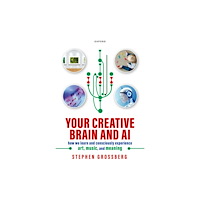 Oxford University Press Your Creative Brain and AI (inbunden, eng)