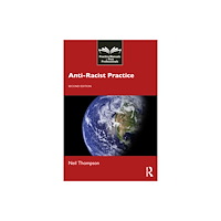 Taylor & francis ltd Anti-Racist Practice (häftad, eng)