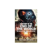Pen & Sword Books Ltd A History of the End of the World (inbunden, eng)