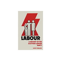 Edinburgh university press A History of the Scottish Labour Party (häftad, eng)