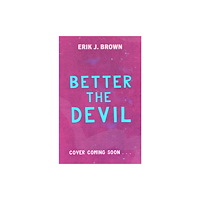 Hachette Children's Group Better the Devil (häftad, eng)