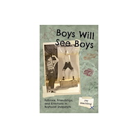 University Press of Mississippi Boys Will See Boys (häftad, eng)