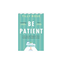 Octopus publishing group Be Patient (häftad, eng)