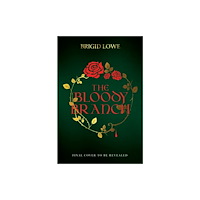 Vintage Publishing The Bloody Branch (inbunden, eng)