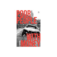 Penguin Random House Australia Poor People With Money (häftad, eng)