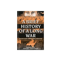 Random House USA Inc A Brief History of a Long War (inbunden, eng)