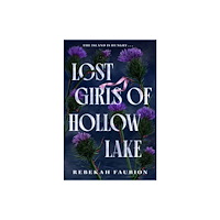 Random House USA Inc Lost Girls of Hollow Lake (inbunden, eng)