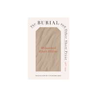 University of Virginia Press The Burial and Other Short Prose, 1963-1994 (häftad, eng)