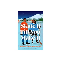 Headline Publishing Group Skate It Till You Make It (häftad, eng)