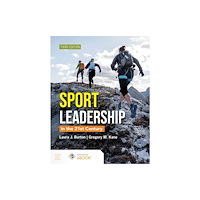 Jones and Bartlett Publishers, Inc Sports Leadership in the 21st Century (häftad, eng)