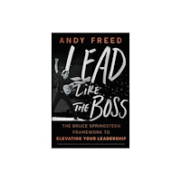 John Wiley & Sons Inc Lead Like The Boss (inbunden, eng)