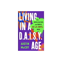 John Murray Press Living in a D.A.I.S.Y. Age (inbunden, eng)