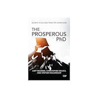 University of Toronto Press The Prosperous PhD (häftad, eng)