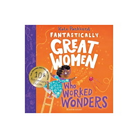 Bloomsbury Publishing PLC Fantastically Great Women Who Worked Wonders (häftad, eng)