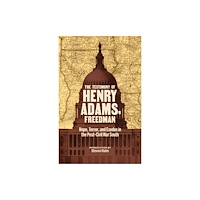 The Library of America The Testimony of Henry Adams, Freedman (inbunden, eng)