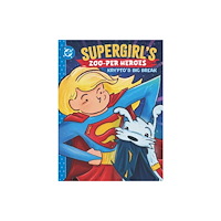 DC Comics Supergirl's Zoo-per Heroes: Krypto's Big Break (inbunden, eng)