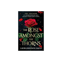 The Book Guild Ltd The Rose Amongst the Thorns (häftad, eng)