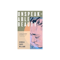 Parthian Books Unspeakable Beauty (häftad, eng)