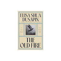 Daunt Books The Old Fire (inbunden, eng)