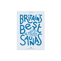 Hoxton Mini Press Britain's Best Saunas (inbunden, eng)