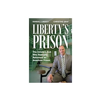 Bloomsbury Publishing PLC Liberty’s Prison (inbunden, eng)