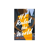 Flatiron Books If I Ruled the World (inbunden, eng)