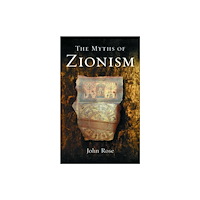 Pluto Press The Myths of Zionism (häftad, eng)