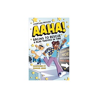 Andrews UK Limited AAHA! Racing to Rescue a Bear Trapped in Time (häftad, eng)