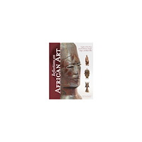 Robert Workman Reflections on African Art: Insights on Rare Pieces from the Bamana, Senufo, Dogon, and Baule Tribes (inbunden, eng)