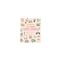 Mandy Ford KindKids Let's Draw Cute Stuff: 100 Sweet and Simple Drawing Lessons for Creative Kids (häftad, eng)