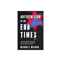 Harvest House Publishers,U.S. Antisemitism in the End Times (häftad, eng)
