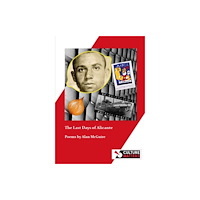 Culture Matters Co-operative Ltd The Last Days of Alicante (häftad, eng)