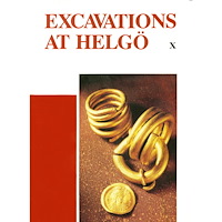 Bengt E. Hovén Excavations at Helgö X : Coins, Iron and Gold (häftad, eng)
