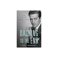 University Press of Mississippi Dashing to the End (inbunden, eng)