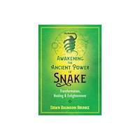 Bear & Company Awakening The Ancient Power Of Snake (häftad, eng)