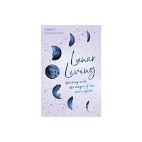 Hachette UK Distribution Ltd Lunar Living (inbunden, eng)