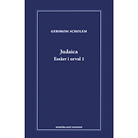 Gershom Scholem Judaica : essäer i urval 1 (inbunden)