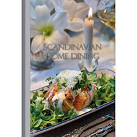 Birgitta Carlsson Scandinavian home dining (inbunden)